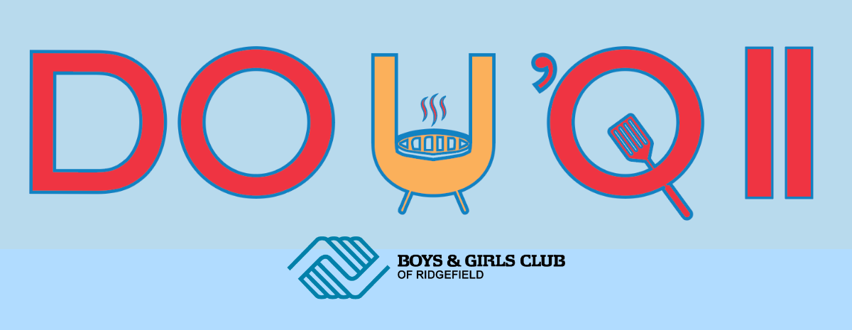 Boys & Girls Club of Ridgefield - Do U Q II